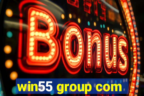 win55 group com